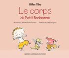 Couverture du livre « Le corps du petit bonhomme » de Gilles Tibo aux éditions Les Ditions Qubec Amrique