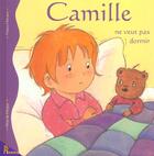 Couverture du livre « Camille ne veut pas dormir » de Petigny Aline De aux éditions Hemma