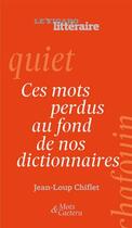 Couverture du livre « Ces mots perdus au fond de nos dictionnaires » de Chiflet/Le Figaro Li aux éditions Societe Du Figaro