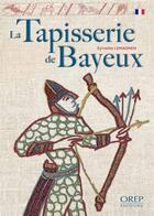 Couverture du livre « La tapisserie de Bayeux » de Sylvette Lemagnen aux éditions Orep