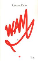 Couverture du livre « Wam » de Slimane Kader aux éditions Nil