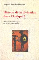 Couverture du livre « Histoire de la divination dans l'antiquite » de Bouche-Leclercq A. aux éditions Millon