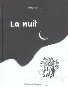 Couverture du livre « La nuit » de Betty Bone aux éditions Rouergue