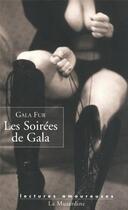Couverture du livre « Les soirées de gala » de Gala Fur aux éditions La Musardine