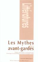 Couverture du livre « Les Mythes des avant-gardes » de Leonard-Roques Veron aux éditions Pu De Clermont Ferrand