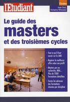Couverture du livre « Le guide des masters et des troisièmes cycles » de Yael Didi aux éditions L'etudiant