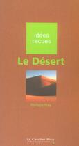 Couverture du livre « Le désert » de Philippe Frey aux éditions Le Cavalier Bleu