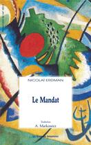 Couverture du livre « Le mandat » de Nicolai Erdman aux éditions Solitaires Intempestifs