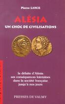 Couverture du livre « Alesia, un choc de civilisations » de Pierre Lance aux éditions Presses De Valmy