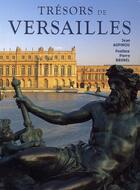 Couverture du livre « Trésors de Versailles » de Jean Aupinou aux éditions Moliere