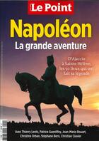 Couverture du livre « Le point hs - napoleon, la grande aventure : d'ajaccio a sainte-helene » de  aux éditions Le Point