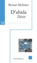 Couverture du livre « D'ahida : Désir » de Bernat Molinier aux éditions Institut D'etudes Occitanes