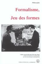 Couverture du livre « Formalisme, jeu des formes » de Eveline Pinto aux éditions Editions De La Sorbonne