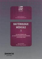 Couverture du livre « Bactériologie médicale Volume 1 » de  aux éditions Crdp Bordeaux