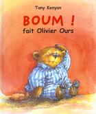 Couverture du livre « Boum fait olivier ours » de Kenyon Tony aux éditions Kaleidoscope