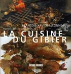 Couverture du livre « La cuisine du gibier » de Allonneau Francois-X aux éditions Sud Ouest Editions