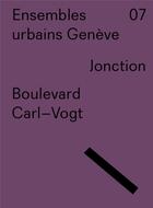 Couverture du livre « Ensembles urbains geneve 07 - boulevard carl-vogt » de Wurstemberger L D. aux éditions Infolio