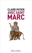 Couverture du livre « Avec Saint Marc » de Claire Patier aux éditions Parole Et Silence