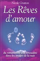 Couverture du livre « Les Reves D'Amour » de Nicole Gratton aux éditions Un Monde Different