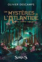 Couverture du livre « Les mystères de l'Atlantide Tome 3 : Le temple englouti » de Olivier Descamps aux éditions Heritage Quebec