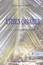 Couverture du livre « Etudes caraibes - t01 - etudes caraibes - premiere serie » de Jean Lamore aux éditions Pu De Bordeaux