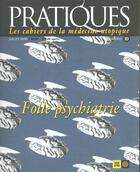 Couverture du livre « Pratiques n10 - folle psychiatrie » de  aux éditions Indigene