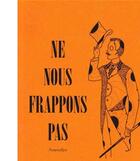 Couverture du livre « Ne nous frappons pas » de Alphonse Allais aux éditions Le Chat Rouge