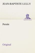 Couverture du livre « Persee » de Lully J aux éditions Tredition