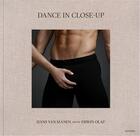 Couverture du livre « Dance in close-up : Hans Van Manen Seen by Erwin Olaf » de  aux éditions Hannibal