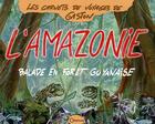 Couverture du livre « L'Amazonie ; balade en forêt guyanaise » de Gaston aux éditions Orphie