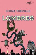 Couverture du livre « Lombres » de China Miéville aux éditions Au Diable Vauvert