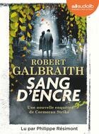 Couverture du livre « Sang d'encre : Livre audio 4 CD MP3 » de Robert Galbraith aux éditions Audiolib