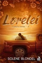 Couverture du livre « Lorelei : Coeurs fanés, T4 » de Solene Blondel aux éditions Teen Spirit