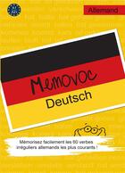 Couverture du livre « Memovoc Deutsch : mémorisez facilement les 60 verbes irréguliers allemands les plus utilisés ! A1>A2+ » de Helene Delaby aux éditions Bookelis