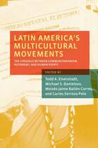 Couverture du livre « Latin America's Multicultural Movements: The Struggle Between Communit » de Todd A Eisenstadt aux éditions Oxford University Press Usa