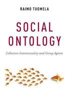 Couverture du livre « Social Ontology: Collective Intentionality and Group Agents » de Tuomela Raimo aux éditions Oxford University Press Usa