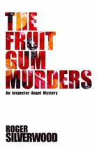 Couverture du livre « The Fruit Gum Murders » de Silverwood Roger aux éditions Hale Robert Digital