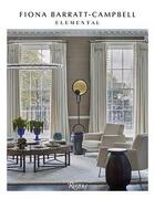 Couverture du livre « Elemental the interior design of fiona barratt-campbell » de  aux éditions Rizzoli