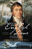 Couverture du livre « The English Dane » de Sarah Bakewell aux éditions Random House Digital