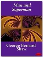 Couverture du livre « Man and Superman » de George Bernard Shaw aux éditions Ebookslib