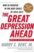 Couverture du livre « The Great Depression Ahead » de Dent Harry S aux éditions Free Press