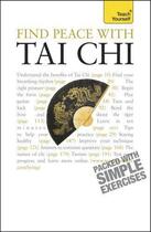 Couverture du livre « Find Peace With Tai Chi: Teach Yourself » de Robert Parry aux éditions Hodder Education Digital