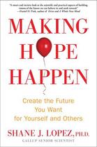 Couverture du livre « Making Hope Happen » de Lopez Shane J aux éditions Atria Books