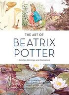 Couverture du livre « The Art Of Beatrix Potter » de Heller And Lear aux éditions Chronicle Books