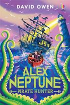 Couverture du livre « Alex Neptune Tome 2 : pirate hunter » de David Owen aux éditions Usborne