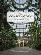 Couverture du livre « The conservatory » de  aux éditions Princeton Architectural