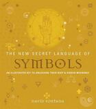 Couverture du livre « The new secret language of symbols » de David Fontana aux éditions Random House Us