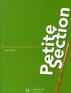 Couverture du livre « Petite section (édition 2008) » de Chantal Mettoudi aux éditions Hachette Education