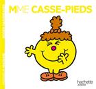 Couverture du livre « Madame Casse-Pieds » de Roger Hargreaves aux éditions Hachette Jeunesse