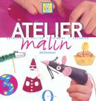 Couverture du livre « Atelier Malin » de Gill Dickinson aux éditions Octopus